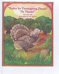 Cover: Turkey for Thanksgiving? No, Thanks! - Turtleback Books