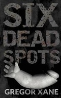 Cover: Six Dead Spots - New Dollar Pulp