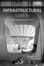 Cover: Infrastructural Lives - Routledge