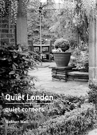 Abbildung von: Quiet London: Quiet Corners - Frances Lincoln