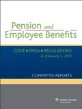 Cover: Pension and Employee Benefits Code Erisa Regulations as of January 1, 2014 (Committee Reports) - Aspen Publishers