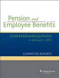 Abbildung von: Pension and Employee Benefits Code Erisa Regulations as of January 1, 2014 (Committee Reports) - Aspen Publishers