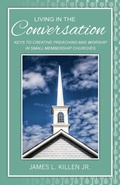 Cover: Living in the Conversation - CSS Publishing Company