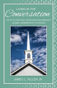 Enlarge image Cover: Living in the Conversation - CSS Publishing Company