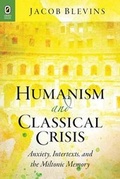 Cover: Humanism and Classical Crisis - Ohio State University Press
