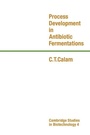 Cover: Process Development in Antibiotic Fermentations - Cambridge University Press