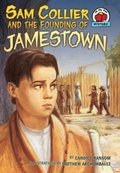 Cover: Sam Collier and the Founding of Jamestown - Lerner Publishing Group