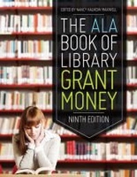 Enlarge image Cover: The ALA Book of Library Grant Money - ALA Editions