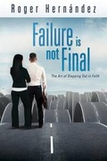 Cover: Failure Is Not Final - Pacific Press Publishing Association