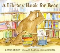 Enlarge image Cover: A Library Book for Bear - Candlewick Press,U.S.