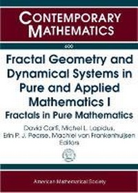 Enlarge image Cover: Fractal Geometry and Dynamical Systems in Pure and Applied Mathematics I - American Mathematical Society