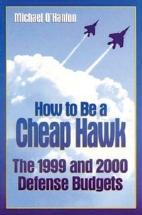 Enlarge image Cover: How to Be a Cheap Hawk - Brookings Institution