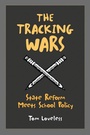 Cover: The Tracking Wars - Brookings Institution