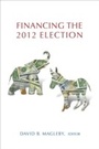 Cover: Financing the 2012 Election - Brookings Institution