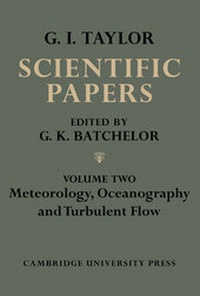 Abbildung von: The Scientific Papers of Sir Geoffrey Ingram Taylor: Volume 2, Meteorology, Oceanography and Turbulent Flow - Cambridge University Press