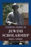 Cover: Essential Figures in Jewish Scholarship - Jason Aronson, Inc.