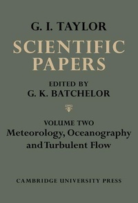 Abbildung von: The Scientific Papers of Sir Geoffrey Ingram Taylor - Cambridge University Press