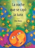 Cover: La Noche Que Se Cayo La Luna - Groundwood Books