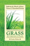 Cover: Grass, the Forgiveness of Nature - Halcyon House Publishers