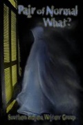 Cover: Pair of Normal What? - Southern Indiana Writers Group