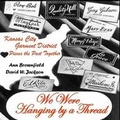 Cover: We Were Hanging by a Thread - Orderly Pack Rat the