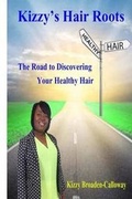 Cover: Kizzy's Hair Roots - Liberated Publishing Incorporated