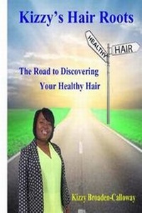 Enlarge image Cover: Kizzy's Hair Roots - Liberated Publishing Incorporated