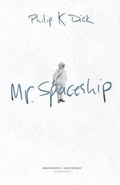 Cover: Mr. Spaceship - Brown Griffin LLC