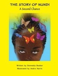 Cover: The Story of Nundi - A Second Chance - 'N Gratitude, LLC