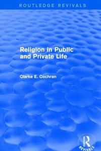 Enlarge image Cover: Religion in Public and Private Life (Routledge Revivals) - Routledge
