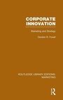 Cover: Corporate Innovation (RLE Marketing) - Routledge