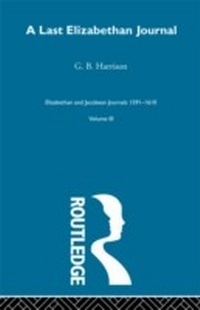Abbildung von: A Last Elizabethan Journal V3 - Routledge