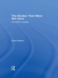 Cover: The Bodies That Were Not Ours - Routledge