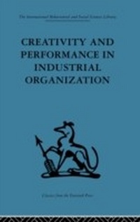 Enlarge image Cover: Creativity and Performance in Industrial Organization - Routledge