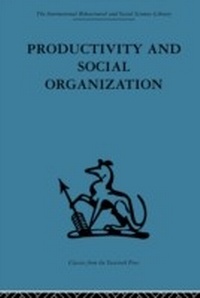 Abbildung von: Productivity and Social Organization - Routledge