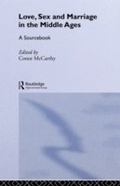 Cover: Love Sex & Marriage in the Middle Ages - Routledge