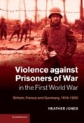 Cover: Violence against Prisoners of War in the First World War - Cambridge University Press