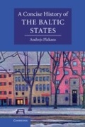 Cover: A Concise History of the Baltic States - Cambridge University Press