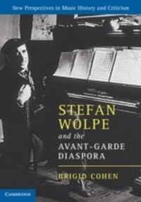 Abbildung von: Stefan Wolpe and the Avant-Garde Diaspora - Cambridge University Press
