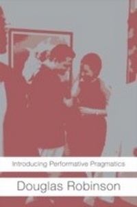 Abbildung von: Introducing Performative Pragmatics - Routledge