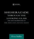 Cover: Sheherazade Through the Looking Glass - Routledge