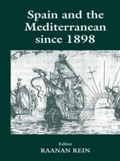 Cover: Spain and the Mediterranean Since 1898 - Routledge