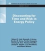 Cover: Discounting for Time and Risk in Energy Policy - RFF Press