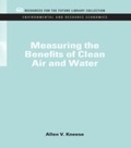 Cover: Measuring the Benefits of Clean Air and Water - RFF Press