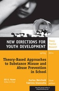 Cover: Theory-Based Approaches to Substance Misuse and Abuse Prevention in School - Wiley