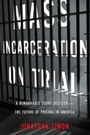 Cover: Mass Incarceration on Trial - The New Press