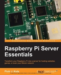 Enlarge image Cover: Raspberry Pi Server Essentials - Packt Publishing