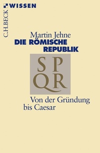Abbildung von: Die römische Republik - C.H.BECK