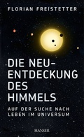 Cover: Die Neuentdeckung des Himmels - Hanser