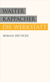 Abbildung von: Die Werkstatt - Deuticke